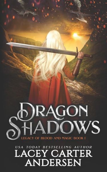 Cover for Lacey Carter Andersen · Dragon Shadows (Paperback Book) (2021)