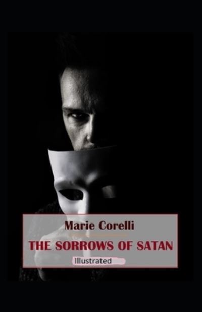 Sorrows of Satan Illustrated - Marie Corelli - Other - Independently Published - 9798728900238 - March 26, 2021