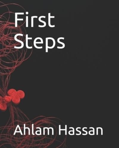 Cover for Ahlam Hassan · First Steps (Paperback Book) (2021)