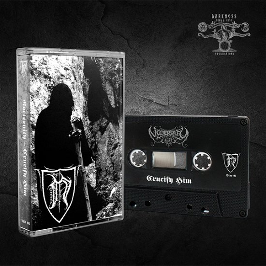 Cover for Nocternity · Crucify Him (Cassette) (2023)