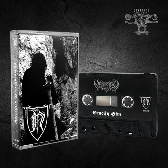 Cover for Nocternity · Crucify Him (Kassette) (2023)