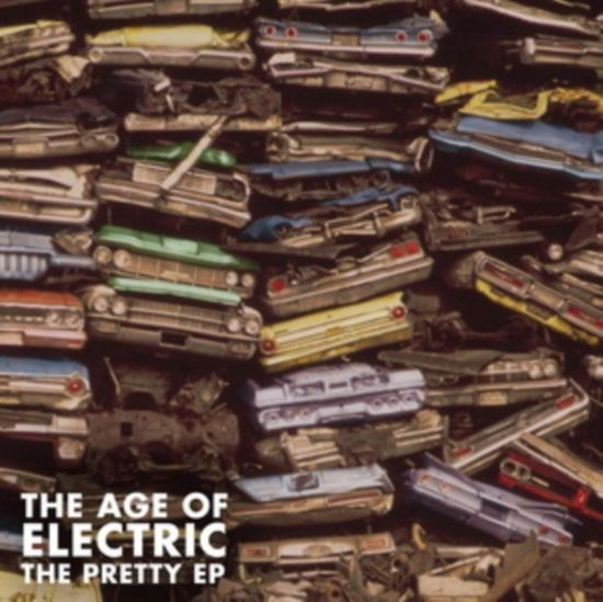 Cover for Age of Electric · Pretty EP (CD) [EP edition] (2017)