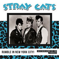 Nyc Rumble! Live at the Ritz October 18th 1988 - Stray Cats - Música - WAX LOVE - 0634438606239 - 19 de julio de 2019