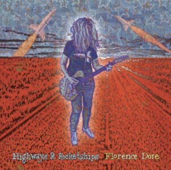 Cover for Florence Dore · Highways &amp; Rocketships (Clear Blue Vinyl) (Indie Exclusive) (LP) (2022)