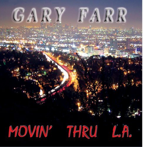 Cover for Gary Farr · Movin' Thru L.a. (CD) (2007)