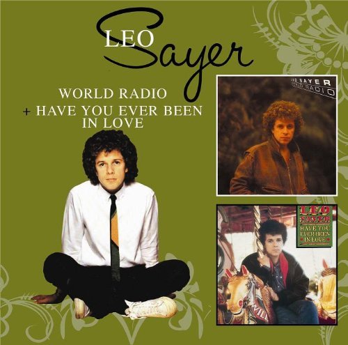 World Radio / Have You Ever Been in Love - Leo Sayer - Muziek - EDSEL - 0740155206239 - 7 september 2009