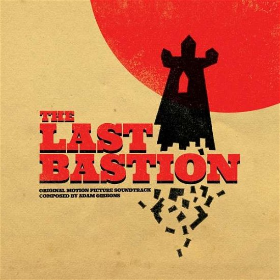 Cover for Adam Gibbons · The Last Bastion - Original Soundtrack (CD) (2021)