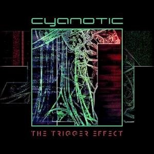 Cover for Cyanotic · Trigger Effect (LP) (2021)