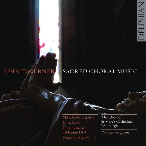 Taverner Sacred Choral Music - Choir of St Marys Cathedral - Musikk - DELPHIAN RECORDS - 0801918340239 - 11. januar 2010