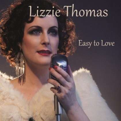 Cover for Lizzie Thomas · Easy to Love (CD) (2013)