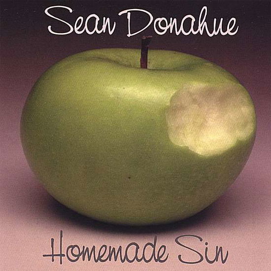 Cover for Sean Donahue · Homemade Sin (CD) (2007)