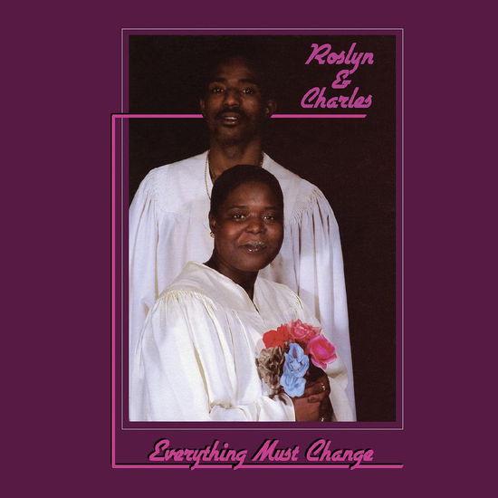 Cover for Roslyn &amp; Charles · Everything Must Change (LP) [Limited edition] (2023)