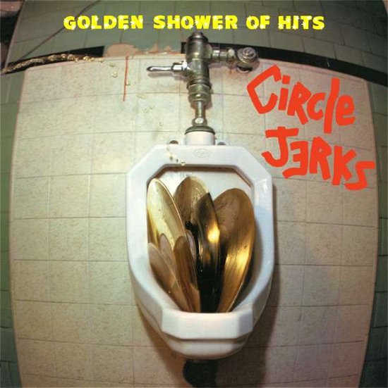 Cover for Circle Jerks · Golden Shower of Hits (CD) (2015)