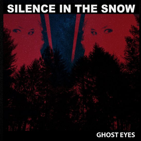Ghost Eyes - Silence In The Snow - Musikk - PROPHECY - 0884388870239 - 22. september 2023