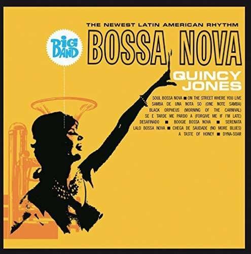 Big Band Bossa Nova - Quincy Jones - Musiikki - DOL - 0889397558239 - tiistai 8. syyskuuta 2015