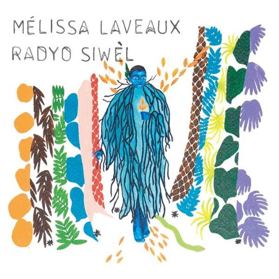 Radyo Siwel - Melissa Laveaux - Música - NO FORMAT - 3700551782239 - 23 de março de 2018