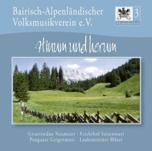 Cover for Bairisch-alpenländischer Volksmusikverein E.v. · Musterkofferl 3-hinum &amp; Herum (CD) (2011)