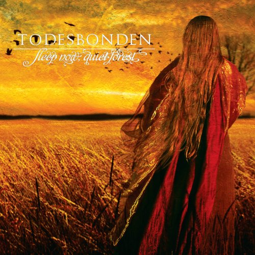 Cover for Todesbonden · Sleep Now Quiet Forest (CD) [Limited edition] [Digipak] (2008)