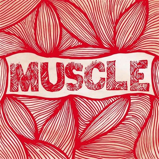 Muscle - Muscle - Music - BEAST RECORDS - 4059251114239 - April 28, 2017