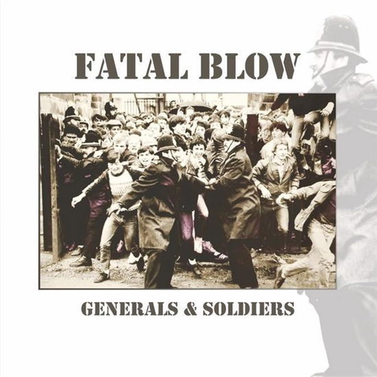 Generals & Soldiers - Fatal Blow - Muzyka - MAD BUTCHER - 4250933602239 - 10 kwietnia 2017