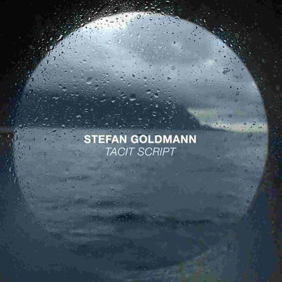 Tacit Script - Stefan Goldmann - Musiikki - MACRO RECORDINGS - 4251648411239 - perjantai 19. huhtikuuta 2019