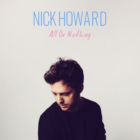 Cover for Nick Howard · All or Nothing (CD) [Special edition] (2016)