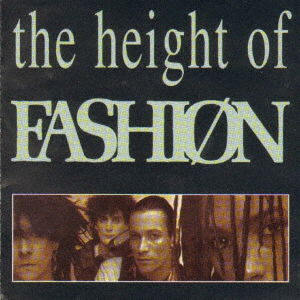 The Height Of Fashion - Fashion - Musiikki - ULTRA VYBE - 4526180549239 - perjantai 19. helmikuuta 2021