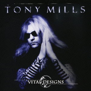 Cover for Tony Mills · Vital Designs (CD) [Japan Import edition] (2008)