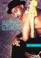 In Concert - Marcus Miller - Música - YAMAHA MUSIC AND VISUALS CO. - 4562256523239 - 24 de agosto de 2011