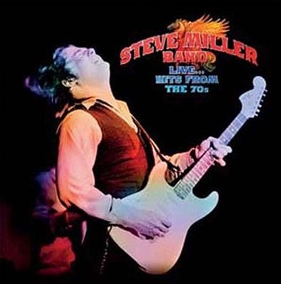 Cover for Steve Miller Band · Live… Hits from the 70s (180g Eco Mixed Vinyl) (LP) (2023)