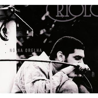 No Na Orelha - Criolo - Musik - STERNS - 5017742301239 - 14. juni 2012