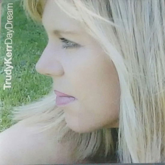 Cover for Trudy Kerr · Daydream (CD) (2007)