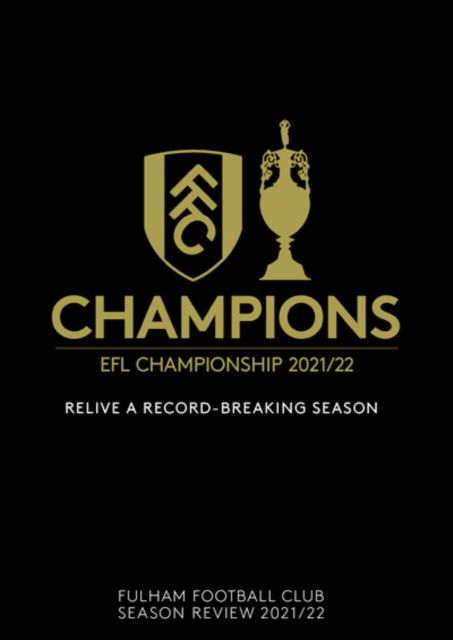 Cover for Champions Ì Fulham Fc Season Review 202122 · Champions - Fulham FC Season Review 2021 to 2022 (DVD) (2022)