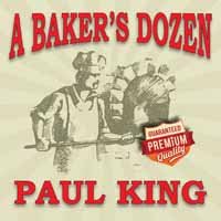Cover for Paul King · A Baker's Dozen (CD) [Digipak] (2020)