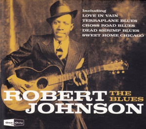 The Blues - Robert Johnson - Musik - One and Only - 5060329560239 - 12 augusti 2014