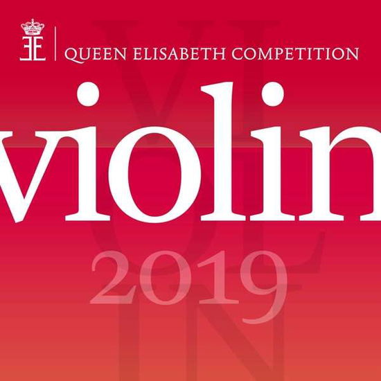 Cover for Violin 2019 / Various · Queen Elisabeth Competition - Violin 2019 (CD) (2019)