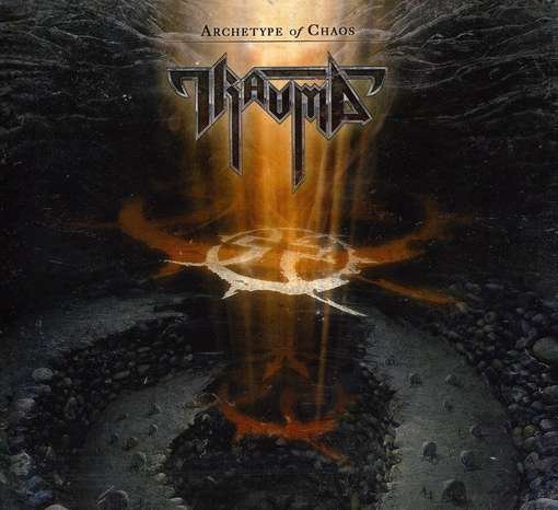 Cover for Trauma · Archetype of Chaos (CD) [Digipak] (2010)