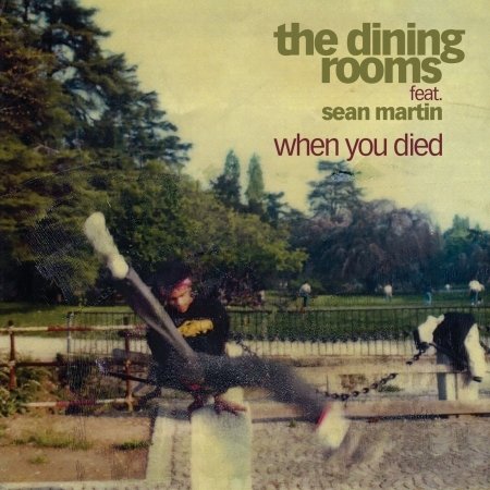 Cover for Dining Rooms · When You Died (LP) (2019)