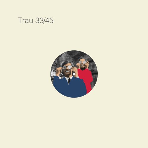 Cover for Trau · 33/45 (CD) (2020)