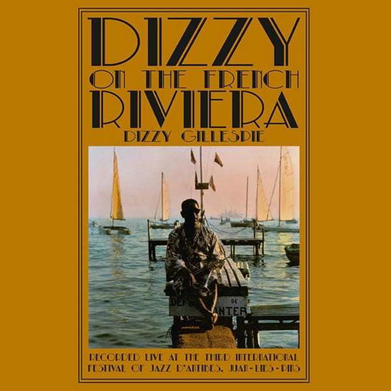 Dizzy On The French Riviera - Dizzy Gillespie - Musik - DOL - 8592735007239 - 10. Juni 2021