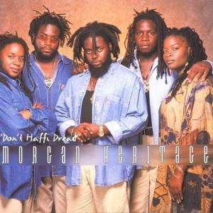 Cover for Morgan Heritage · Don't Haffi Dread (CD) (2000)