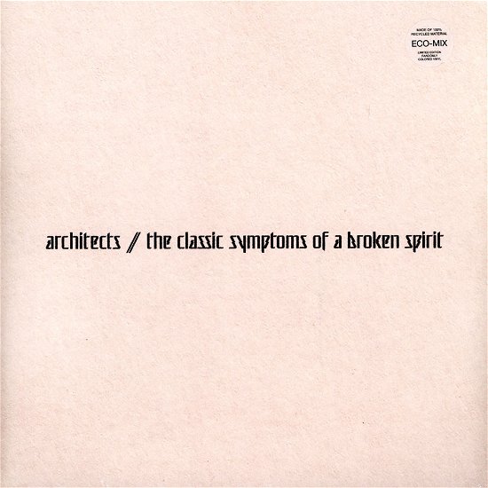 The Classic Symptoms of a Broken Spirit (Eco Mix Vinyl) - Architects - Musik - EPITAPH - 8714092793239 - October 21, 2022