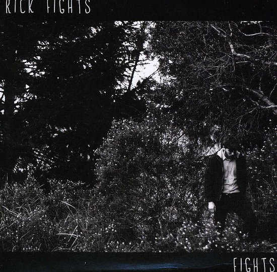 Cover for Rick Fights · Fights (CD) (2012)