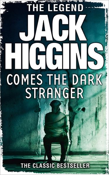 Cover for Jack Higgins · Comes the Dark Stranger (Paperback Book) (2013)