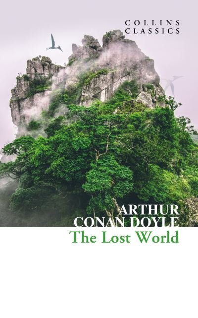 Cover for Arthur Conan Doyle · The Lost World - Collins Classics (Paperback Book) (2024)
