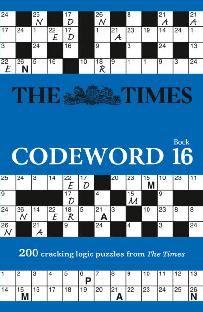 Cover for The Times Mind Games · The Times Codeword 16: 200 Cracking Logic Puzzles - The Times Puzzle Books (Pocketbok) (2025)