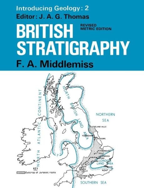 Frank A. Middlemiss · British Stratigraphy - Introducing Geology Series (Paperback Bog) [2 Revised edition] (1974)