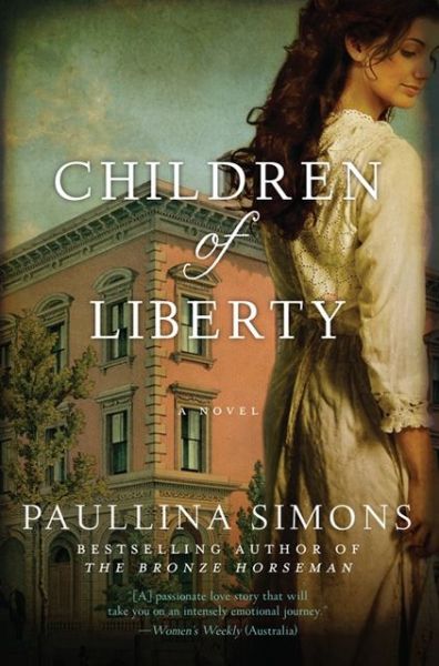 Cover for Paullina Simons · Children of Liberty: a Novel (Taschenbuch) [Reprint edition] (2019)