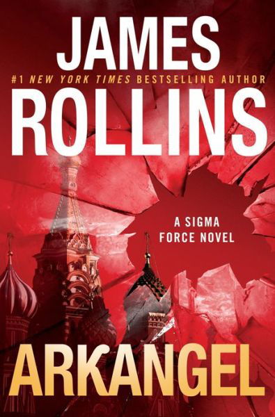 Cover for James Rollins · Arkangel Intl: A Sigma Force Novel - Sigma Force (Paperback Bog) (2024)
