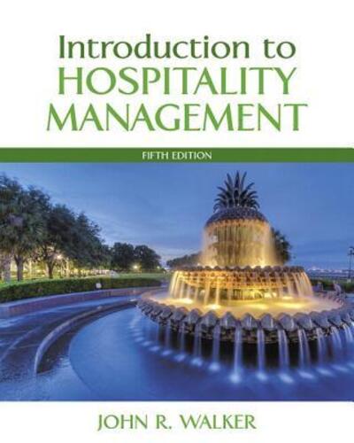 Introduction to Hospitality Management - John R. Walker - Libros - Pearson Education - 9780134514239 - 16 de febrero de 2016